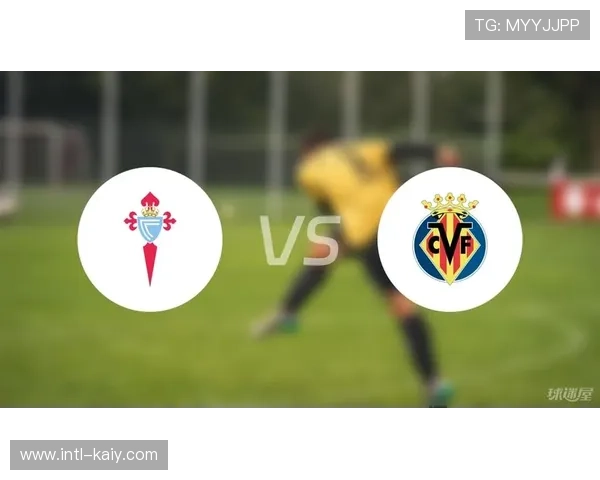 比利亚雷亚尔1-0小胜塞尔塔,中场新援首球制胜 比利亚雷亚尔1-0小胜塞尔塔,中场新援首球制胜