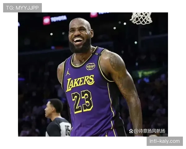 告别巡演:勒布朗·詹姆斯确认将出战湖人三月所有主场比赛